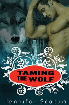 Taming the Wolf: New Adult Paranormal Fantasy