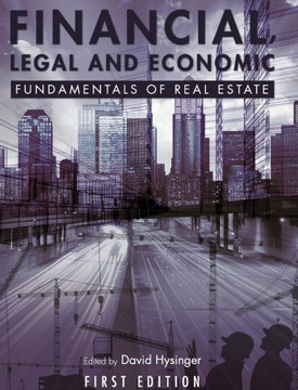 Financial, Legal and Economic Fundamentals of Real Estate Financial, Legal and Economic Fundamentals of Real Estate