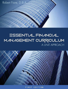 Essential Financial Management Curriculum Essential Financial Management Curriculum