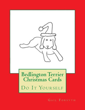 Bedlington Terrier Christmas Cards: Do It Yourself