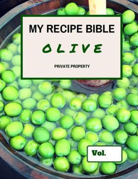 My Recipe Bible - Olive: Private Property