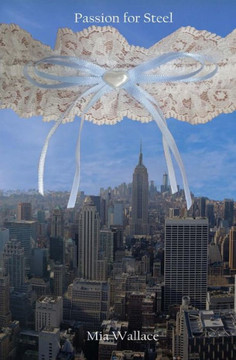 Passion for Steel: Eine verh?ngnisvolle Aff?re