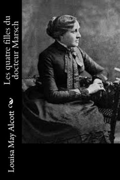 Les Quatre Filles Du Docteur Marsch (French Edition) Les Quatre Filles Du Docteur Marsch (French Edition)