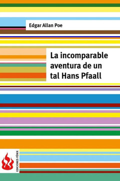 La incomparable aventura de un tal Hans Pfaall: (low cost). Edici?n limitada