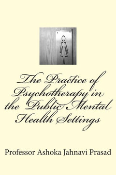 The Practice of Psychotherapy in the Public Mental Health Settings