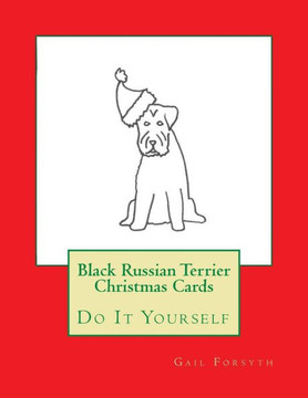 Black Russian Terrier Christmas Cards: Do It Yourself