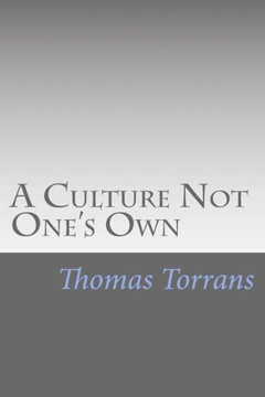 A Culture Not One's Own A Culture Not One's Own