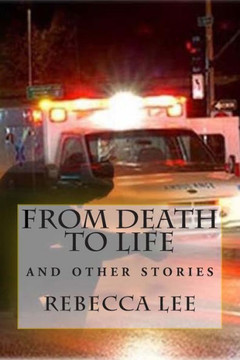 From Death to Life: and other stories
