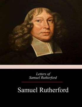 Letters Of Samuel Rutherford