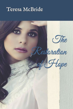 The Restoration of Hope The Restoration of Hope