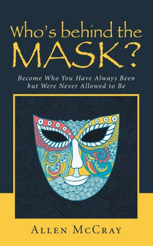 Who's Behind the Mask? Who's Behind the Mask?