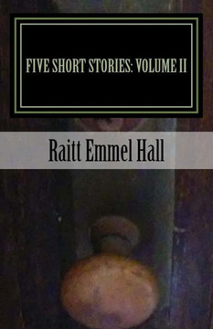 Five Short Stories: Volume II