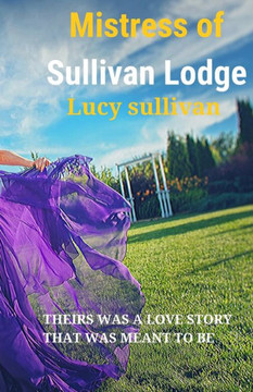 Mistress of Sullivan Lodge: Lucy Sullivan