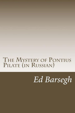 The Mystery of Pontius Pilate (in Russian) The Mystery of Pontius Pilate (in Russian)