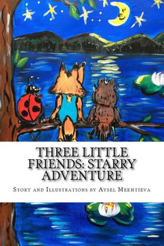 Three little friends: starry adventure: Three little friends: starry adventure