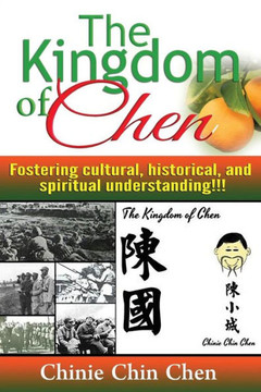The Kingdom of Chen: For Wide Auiences!!! Text!!! Orange Cover!!!