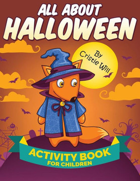 All About Halloween: Activity Book For Children