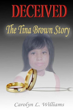 Deceived: The Tina Brown Story