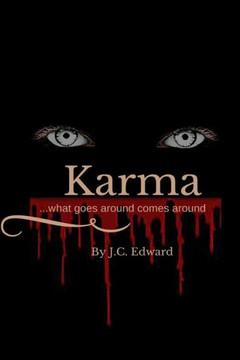 Karma: what goes around comes around Karma: what goes around comes around