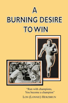 A Burning Desire to Win: ""Run with champions, you become a champion""