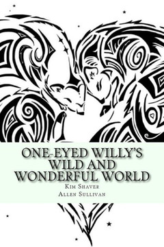 One-Eyed Willy's Wild and Wonderful World