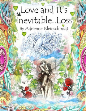 Love And It's Inevitable..Loss
