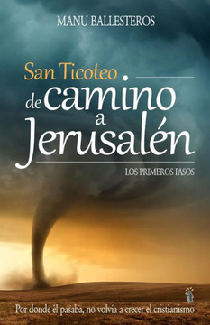 San Ticoteo de camino a Jerusal?n: Los primeros pasos