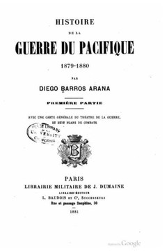 Histoire de la guerre du Pacifique 1879-1880 - Premi?re Partie