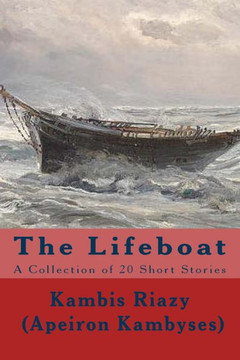 The Lifeboat and other short stories: A collection of 20 short stories