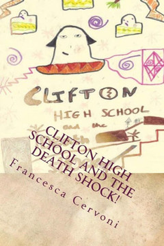 Clifton High School And The Death Shock!