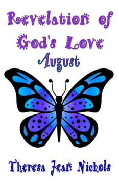 Revelation of God's Love - August