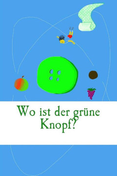 Wo ist der gruene Knopf?: Die Suche