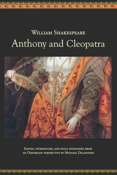 Anthony and Cleopatra: An Oxfordian Edition of Shakespeare's Antony and Cleopatra