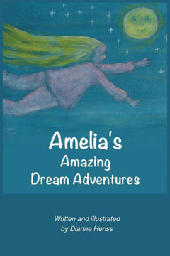 Amelia's Amazing Dream Adventures Amelia's Amazing Dream Adventures