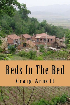 Reds In The Bed: A foreigner in China