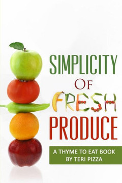 Simplicity of Fresh Produce