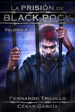 La Prisi?n de Black Rock. Volumen 4