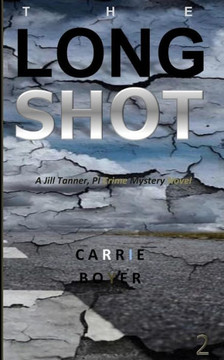 The Long Shot: A Jill Tanner, PI Crime Mystery Novel