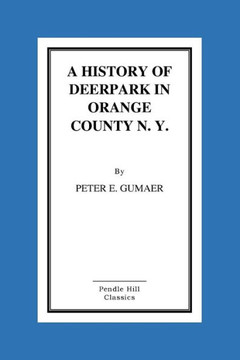A History Of Deerpark In Orange County, N. Y.