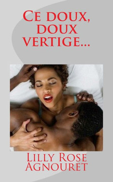 Ce doux, doux vertige... Ce doux, doux vertige...