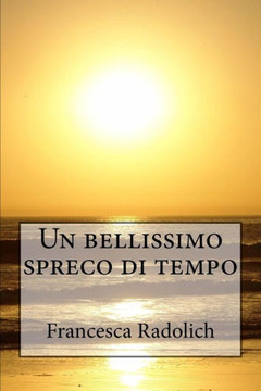 Un bellissimo spreco di tempo