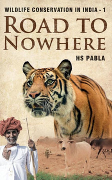 Road to Nowhere: Wildlife Conservation in India-1