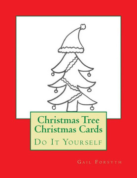 Christmas Tree Christmas Cards: Do It Yourself