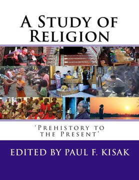A Study of Religion: 'Prehistory to the Present'