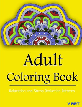 Coloring Books for Adults Relaxation: Relaxation & Stress Relieving Patterns
