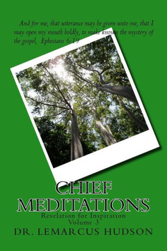 Chief Meditations: Revelation for Inspiration