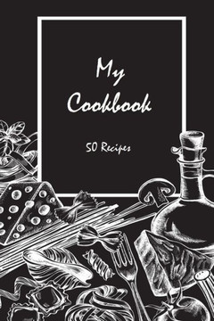 My Cookbook 50 Recipes