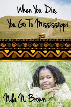 When You Die, You Go To Mississippi