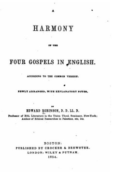 A Harmony of the Four Gospels in English, According to the Common Version