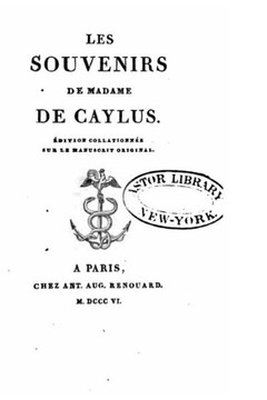 Les souvenirs de Madame de Caylus Les souvenirs de Madame de Caylus